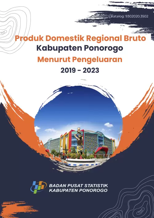 Produk Domestik Regional Bruto Kabupaten Ponorogo Menurut Pengeluaran 2019-2023